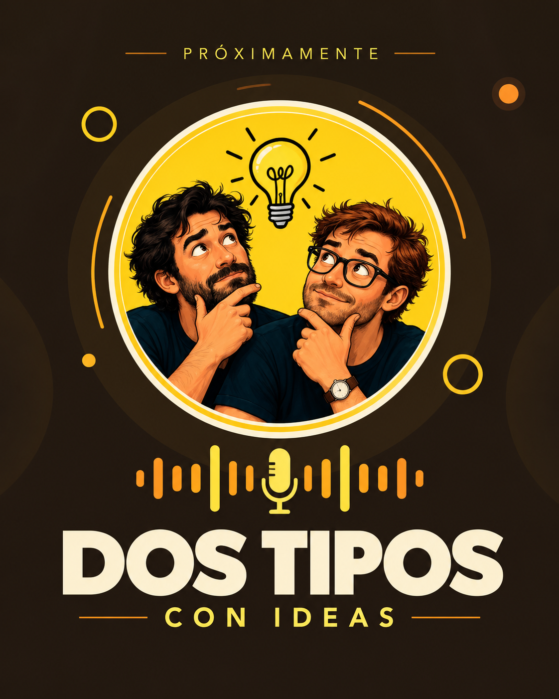 Cartel oficial del futuro podcast Dos Tipos con Ideas, con los dos protagonistas, una bombilla y un micrófono